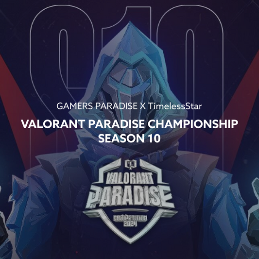 Valorant Paradise Championship Season 10 by Gamers Paradise
